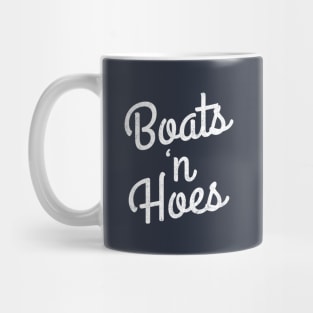 Boats 'n Hoes Mug